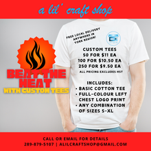 Load image into Gallery viewer, Bulk Custom Tees! - Summer Sale