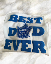 Load image into Gallery viewer, Best Dad Ever T-Shirt with a Toronto Maple Leaf Logo