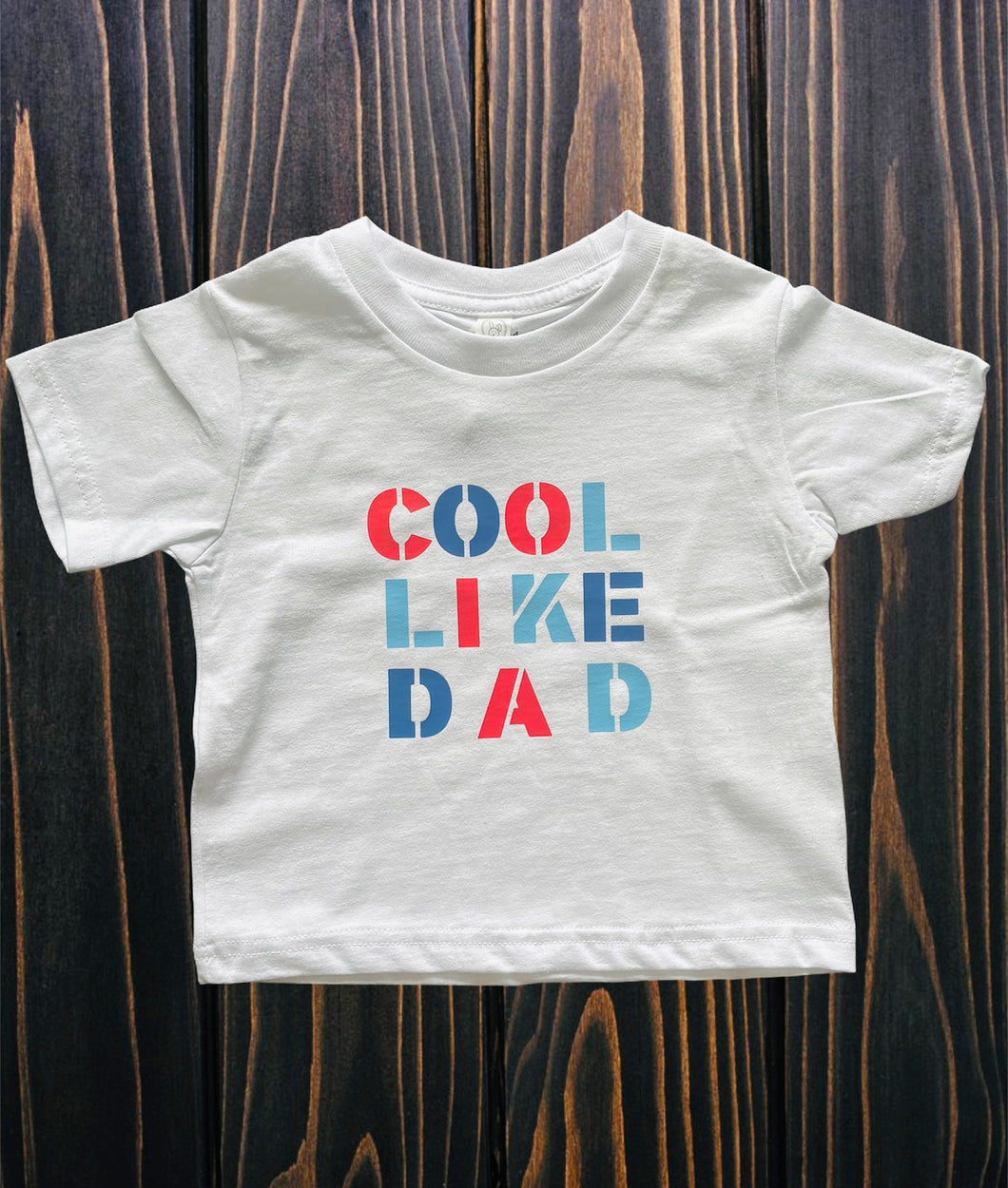 Cool Like Dad T-shirt
